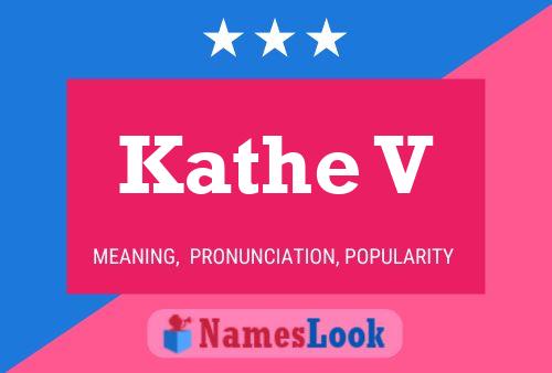 Póster del nombre Kathe V