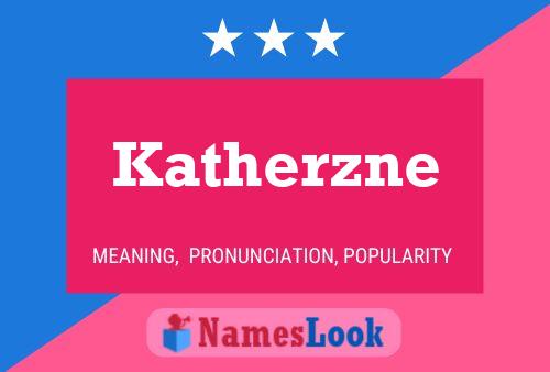 Póster del nombre Katherzne