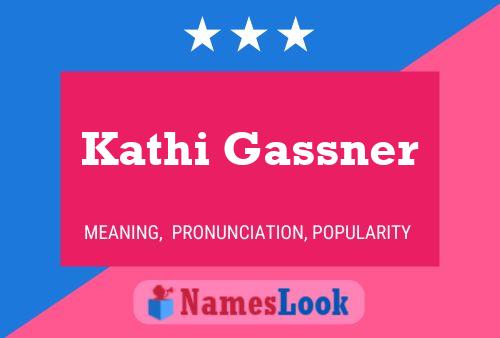 Póster del nombre Kathi Gassner