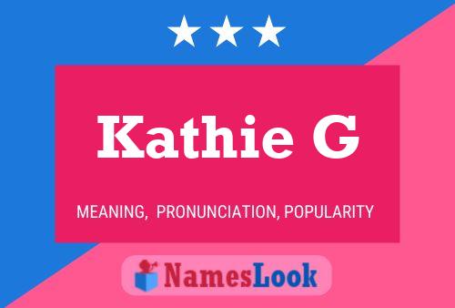 Póster del nombre Kathie G