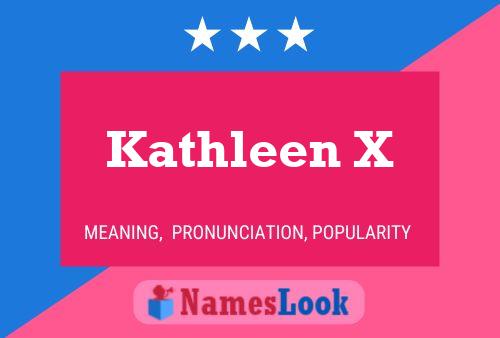 Póster del nombre Kathleen X