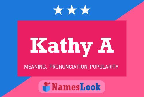 Póster del nombre Kathy A