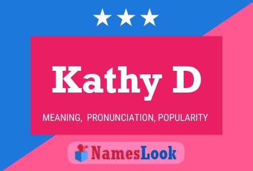 Póster del nombre Kathy D