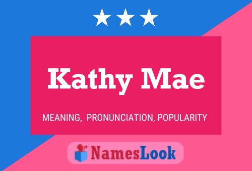 Póster del nombre Kathy Mae