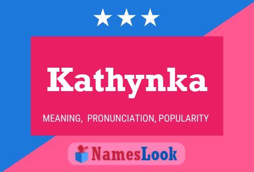 Póster del nombre Kathynka