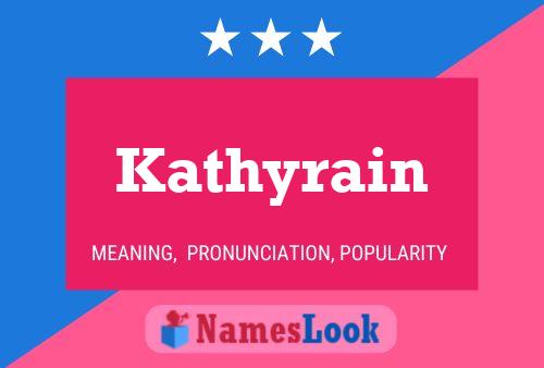 Póster del nombre Kathyrain