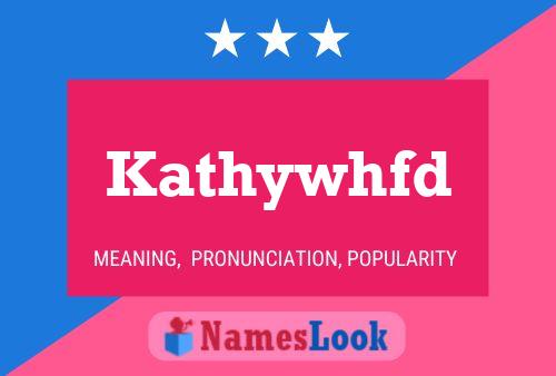 Póster del nombre Kathywhfd