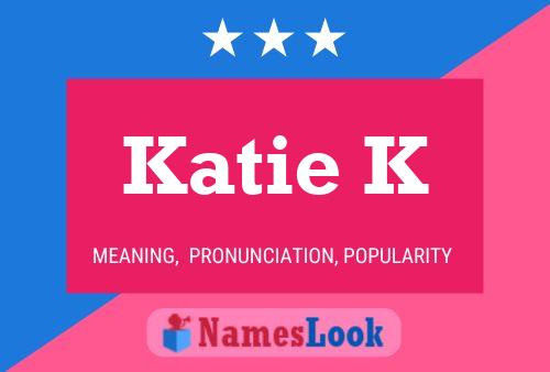 Póster del nombre Katie K