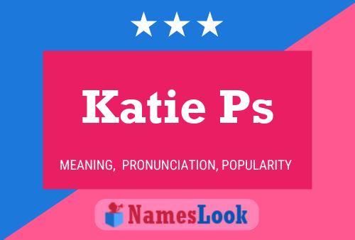 Póster del nombre Katie Ps