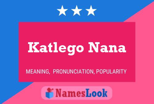 Póster del nombre Katlego Nana