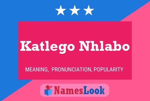 Póster del nombre Katlego Nhlabo