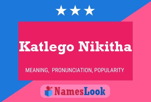 Póster del nombre Katlego Nikitha