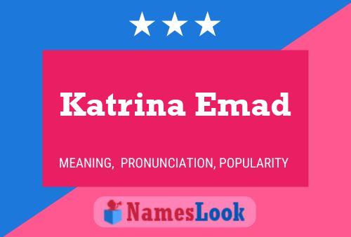 Póster del nombre Katrina Emad