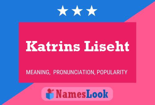 Póster del nombre Katrins Liseht