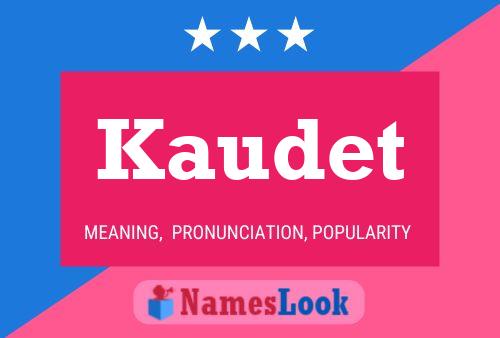 Póster del nombre Kaudet