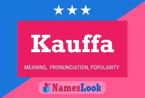 Póster del nombre Kauffa