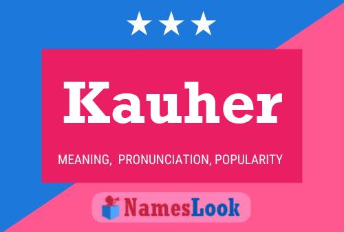 Póster del nombre Kauher