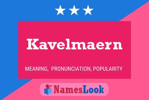 Póster del nombre Kavelmaern