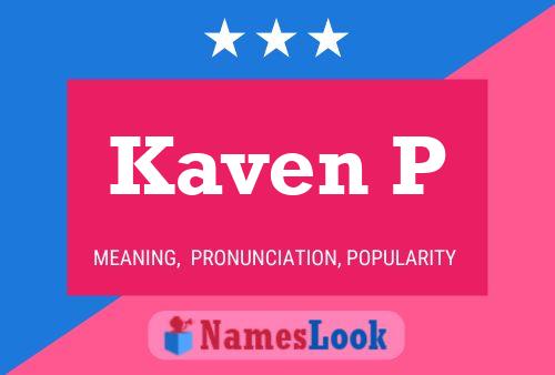 Póster del nombre Kaven P