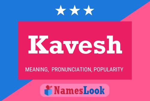 Póster del nombre Kavesh