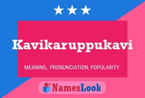 Póster del nombre Kavikaruppukavi