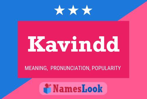 Póster del nombre Kavindd