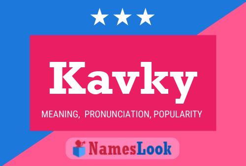 Póster del nombre Kavky