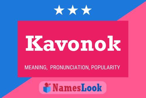 Póster del nombre Kavonok