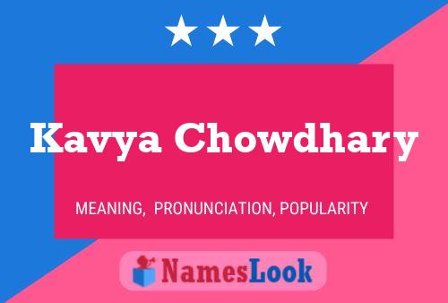 Póster del nombre Kavya Chowdhary