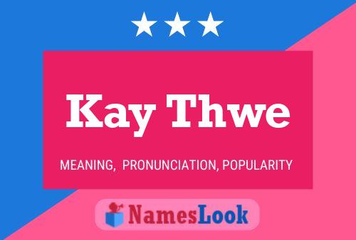 Póster del nombre Kay Thwe