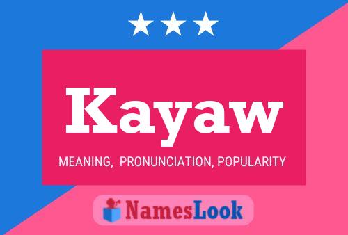 Póster del nombre Kayaw