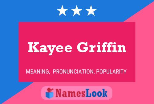 Póster del nombre Kayee Griffin