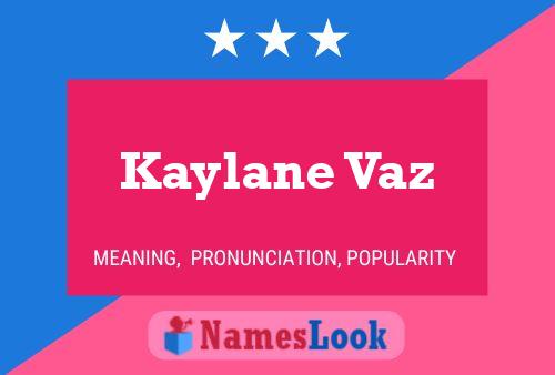 Póster del nombre Kaylane Vaz