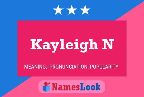 Póster del nombre Kayleigh N