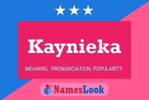 Póster del nombre Kaynieka