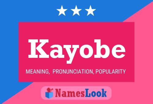 Póster del nombre Kayobe