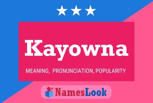 Póster del nombre Kayowna