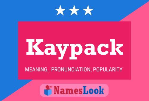 Póster del nombre Kaypack