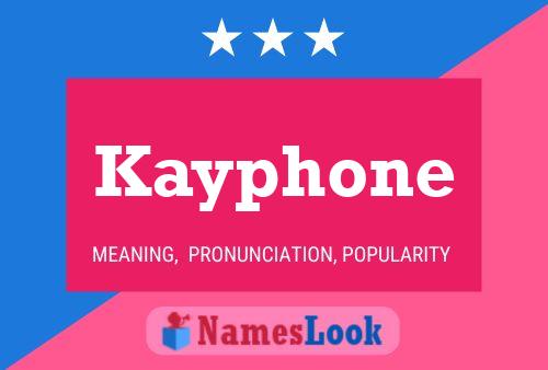 Póster del nombre Kayphone