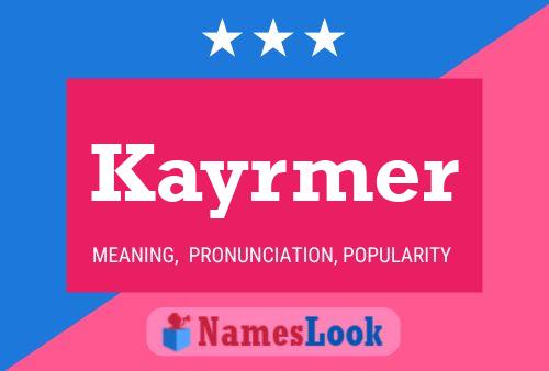 Póster del nombre Kayrmer