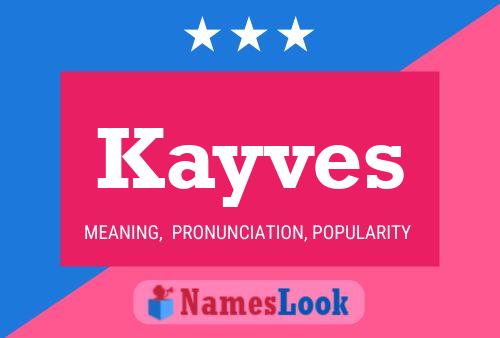 Póster del nombre Kayves