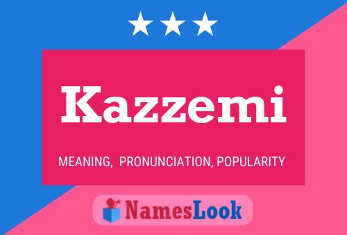 Póster del nombre Kazzemi