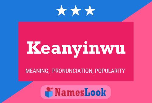 Póster del nombre Keanyinwu