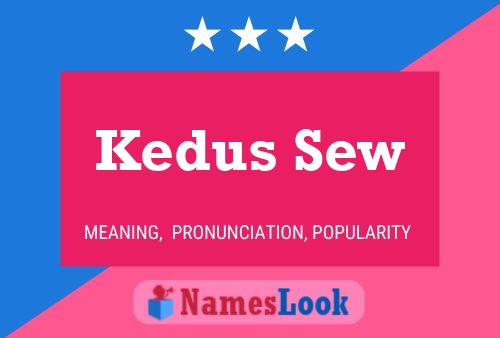 Póster del nombre Kedus Sew