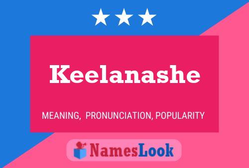 Póster del nombre Keelanashe