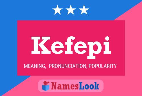 Póster del nombre Kefepi