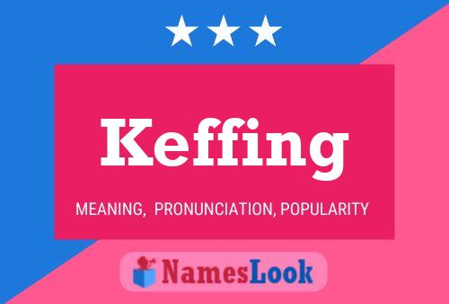 Póster del nombre Keffing