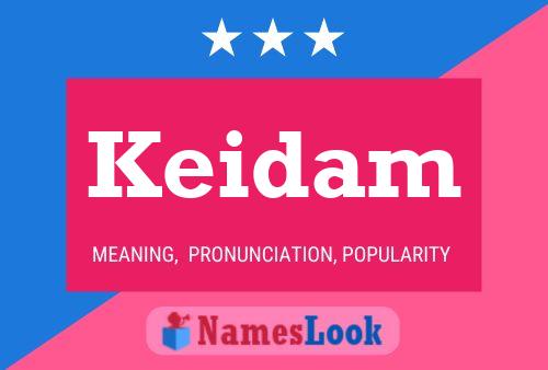 Póster del nombre Keidam