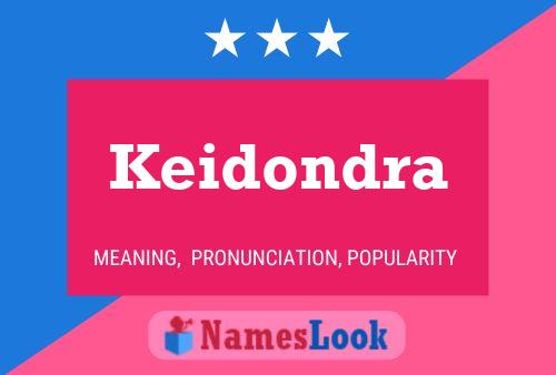 Póster del nombre Keidondra