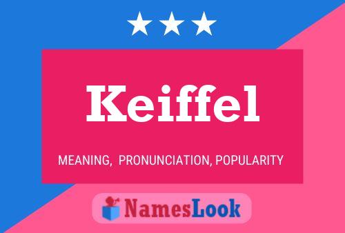 Póster del nombre Keiffel